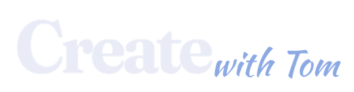 Create with Tom